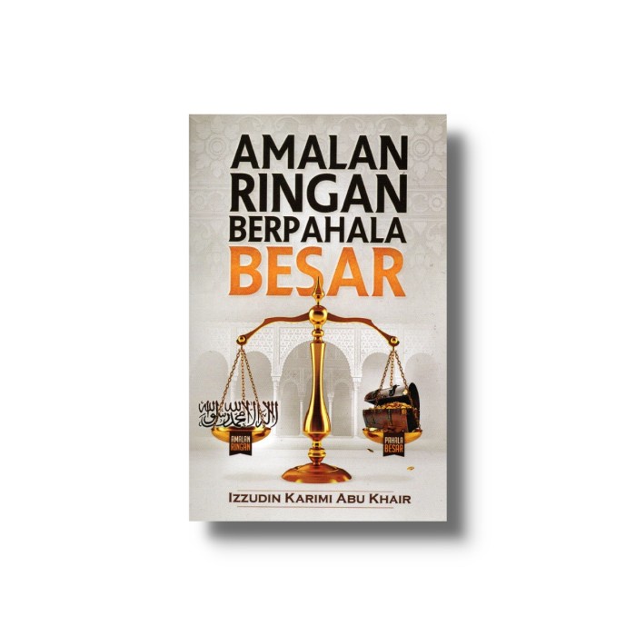 AMALAN RINGAN BERPAHALA BESAR