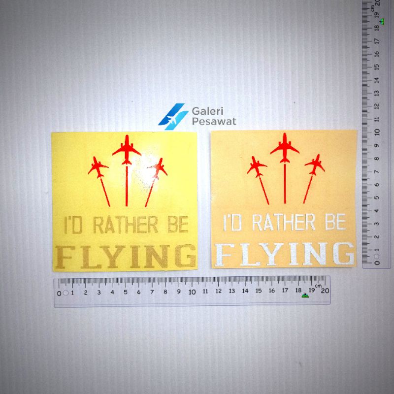 Cutting Sticker I'D RATHER BE FLYING