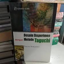 Desain Eksperimen dengan Metode Taguchi
