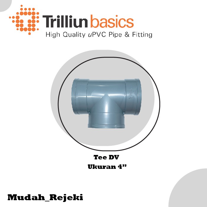 Fitting Pipa Tee DV Ukuran 4" Trilliun