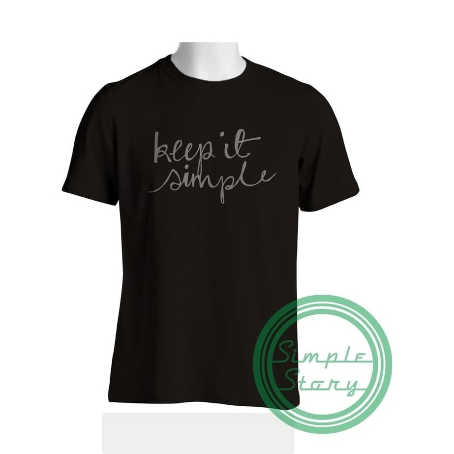 KAos Tshirt Baju Combed 30S Distro Keep It Simple HS-1655