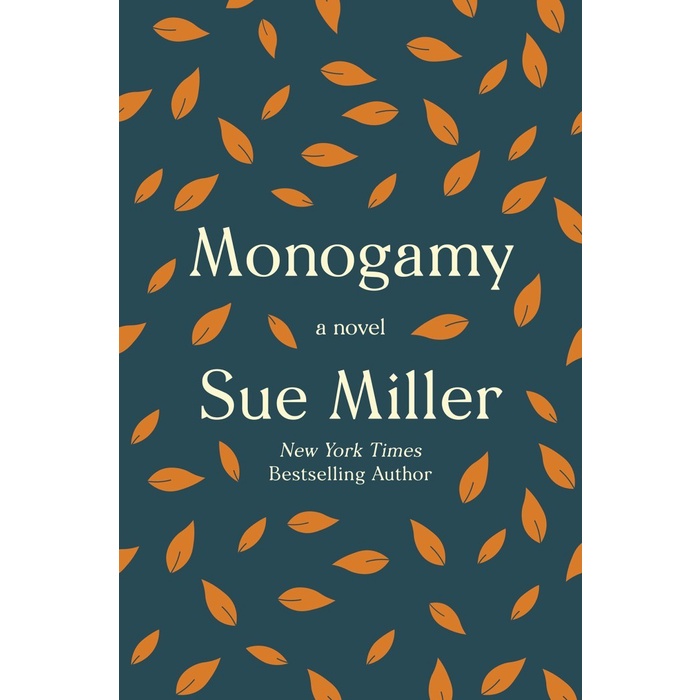 Monogamy by Sue Miller (PAPERBACK)