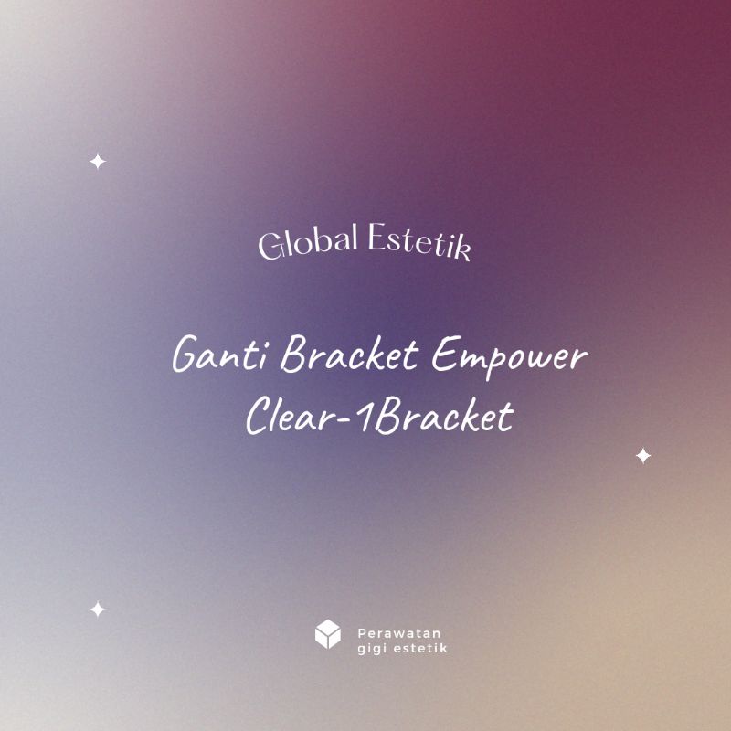 Ganti Bracket Empower Clear-1Bracket