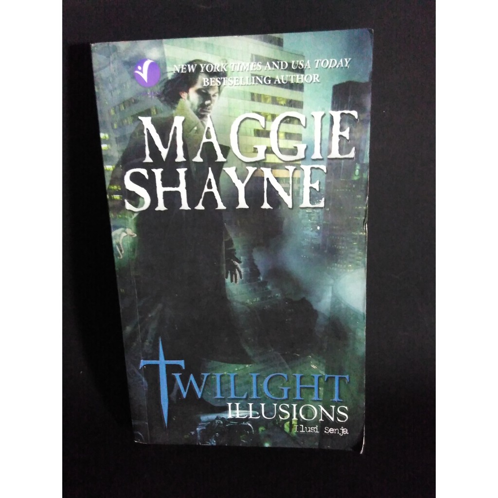 maggie shayne : twilight illusions