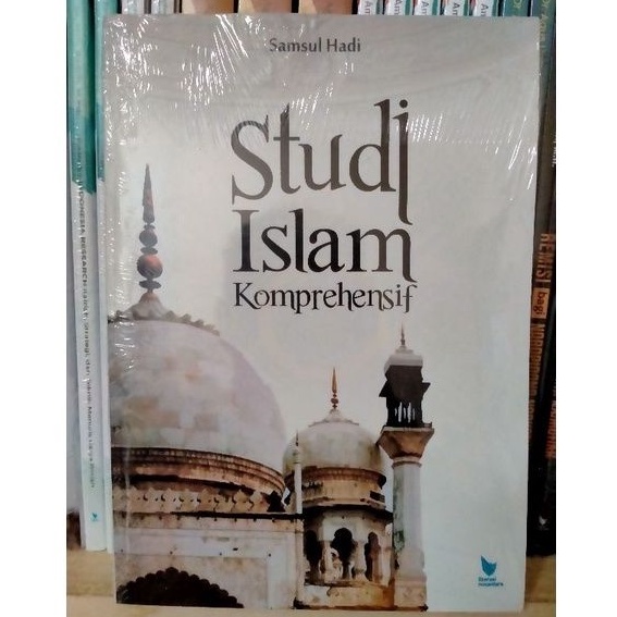 Studi Islam Komprehensif - Samsul Hadi