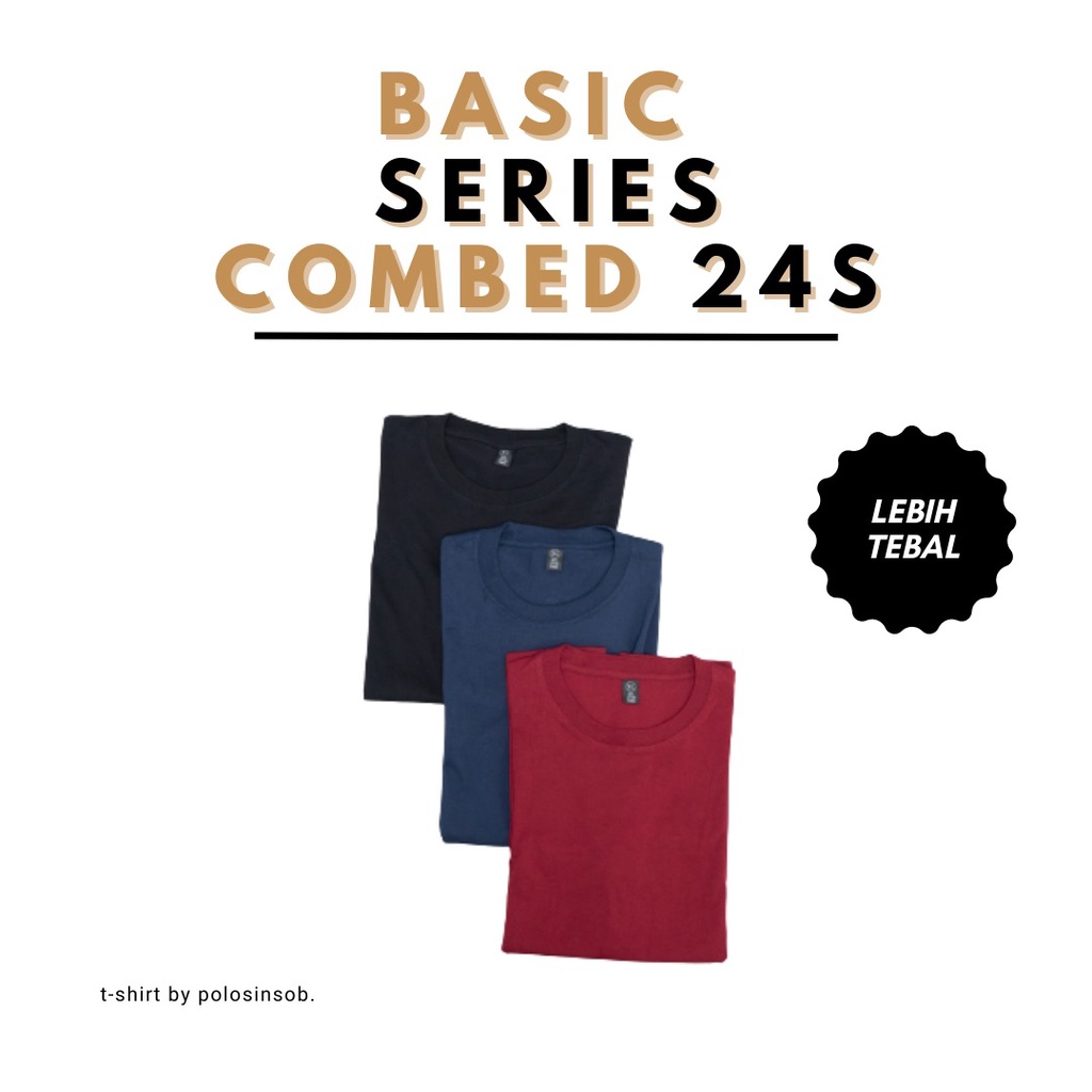 Kaos Polos Cotton Combed 24S PREMIUM