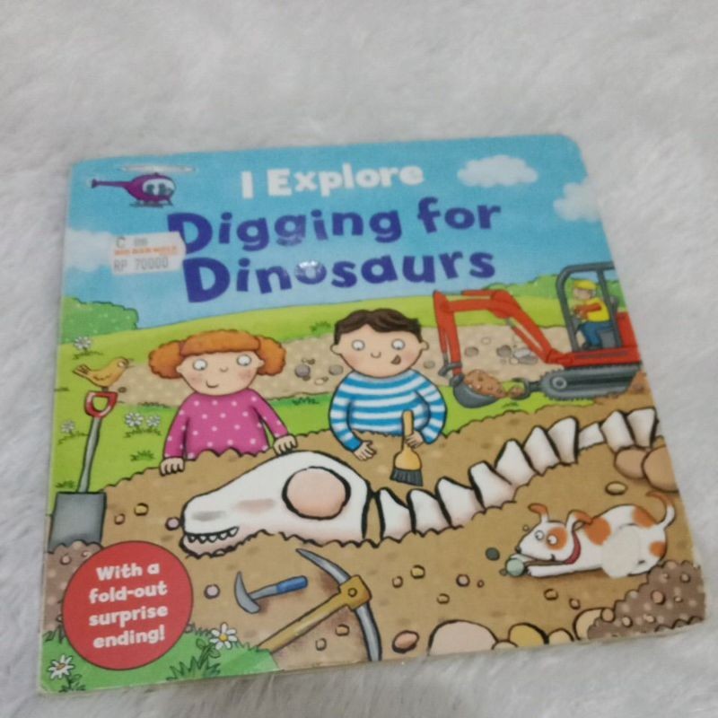I Explore Digging for Dinosaurs