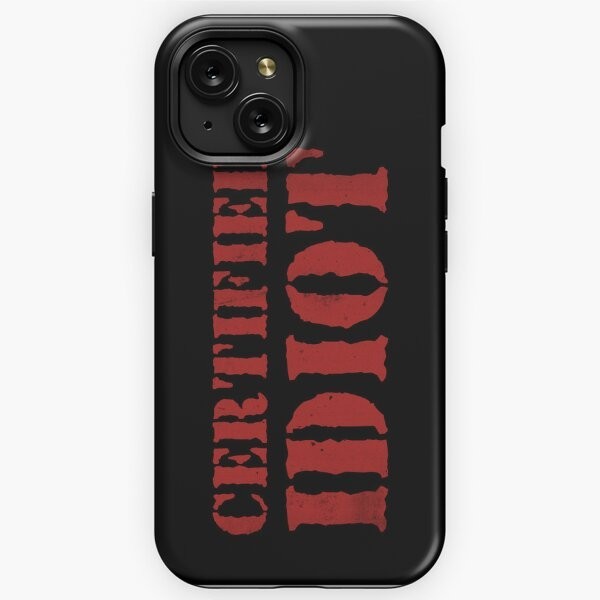 CASE Certified Idiot IPHONE 8 7 Plus