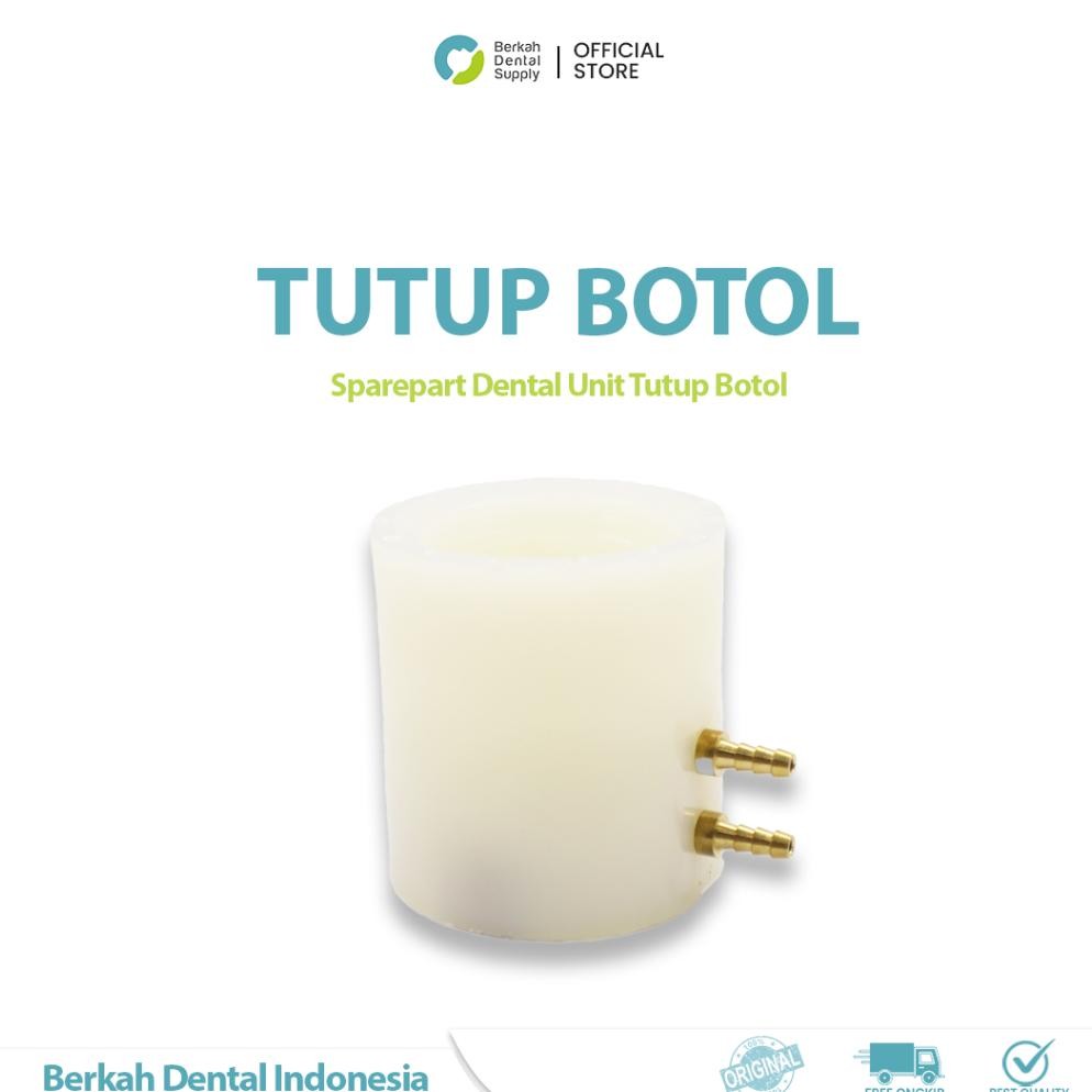 Sparepart Dental Unit Tutup Botol