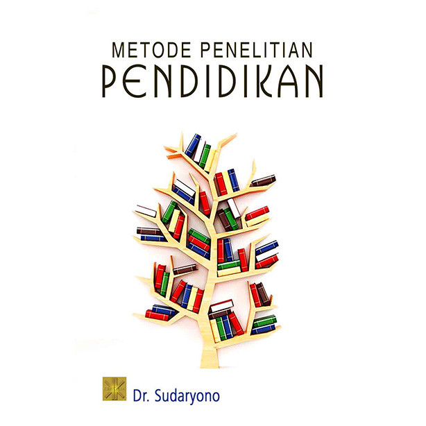 METODE PENELITIAN PENDIDIKAN #Dr. Sudaryono