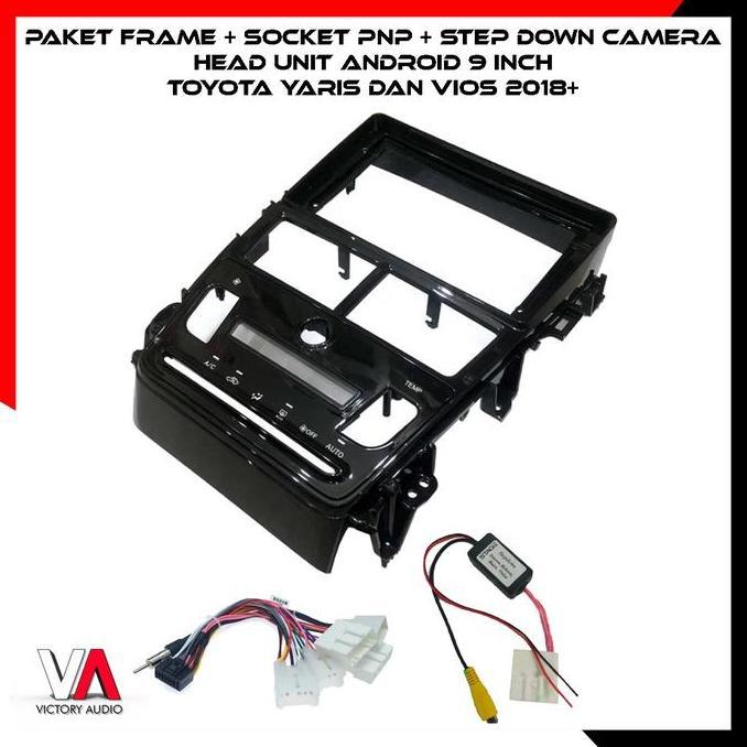 Paket Frame Socket Pnp Step Down Camera Android 9Inch Yaris Vios 2018+ Terbaru