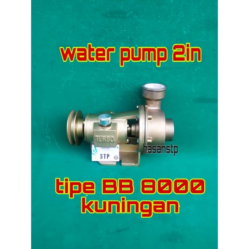 WATER PUMP BB8000 2IN KUNINGAN