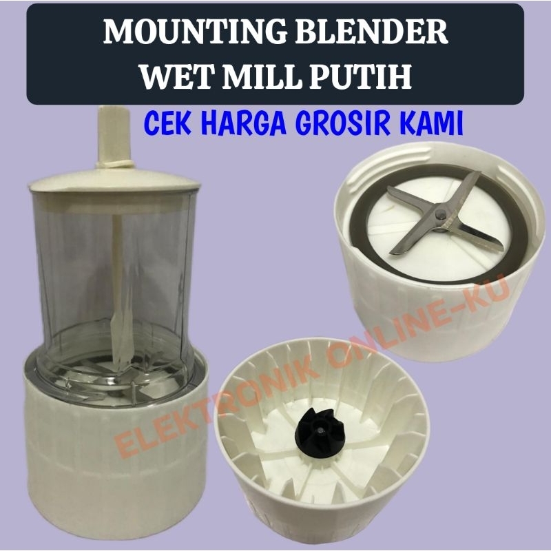 MOUNTING BLENDER WET MILL PUTIH