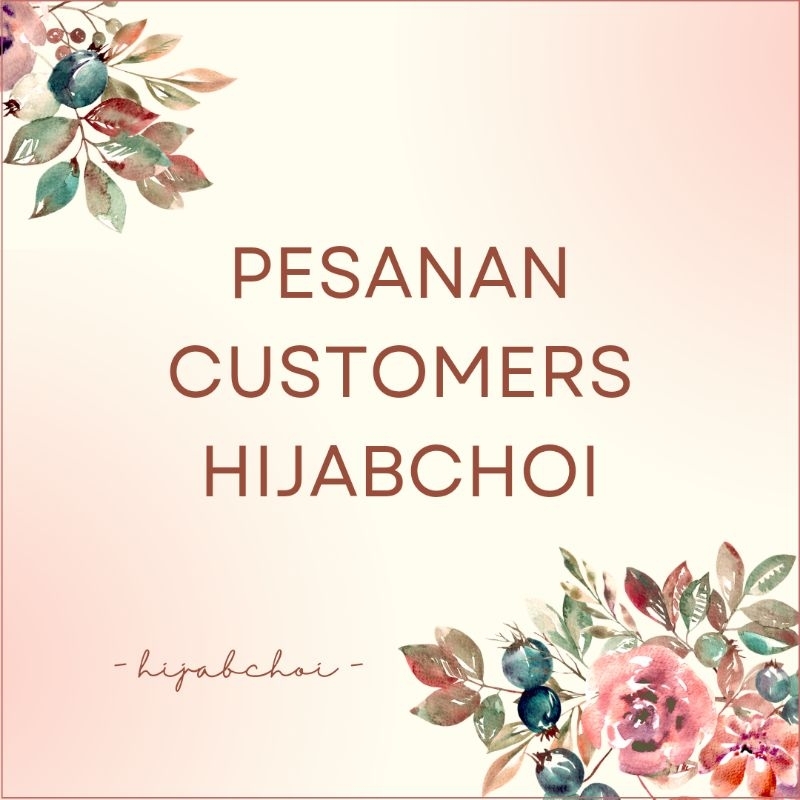 PESANAN CUSTOMER HIJABCHOI