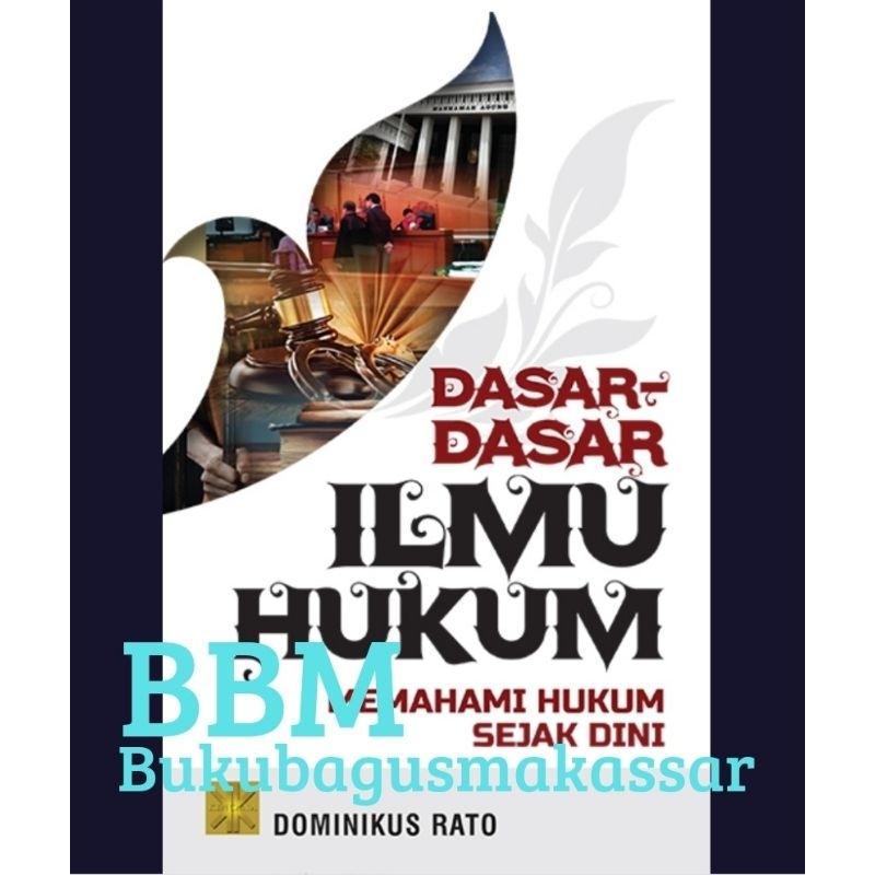 DASAR-DASAR  ILMU HUKUM