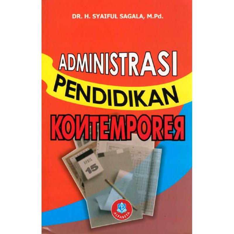 ADMINISTRASI PENDIDIKAN KONTEMPORER syaiful sagala