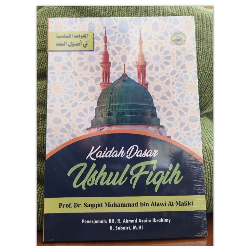 KAIDAH DASAR USHUL FIQIH ( ORIGINAL )
