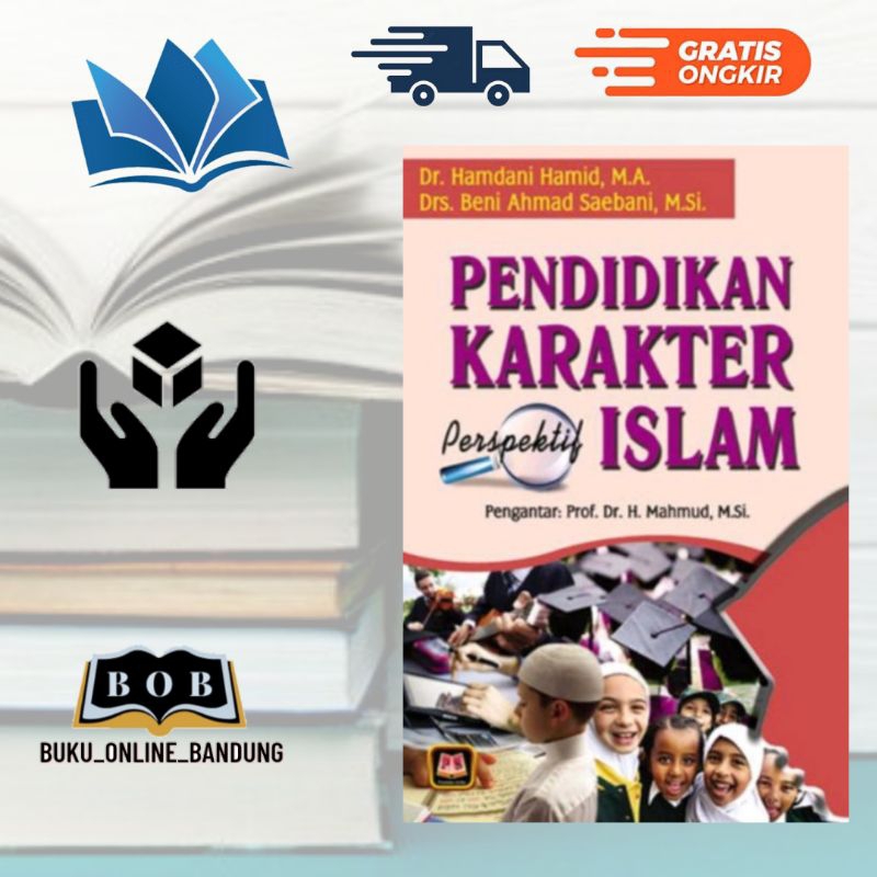Pendidikan karakter perspektif Islam