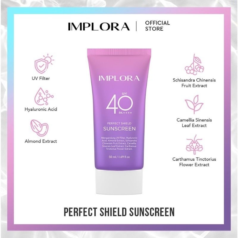 IMPLORA PERFECT SHIELD SUNSCREEN SPF40 PA++++ 50ml | Sunscreen Implora