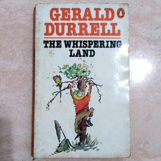 The Whispering Land by Gerald Durrell