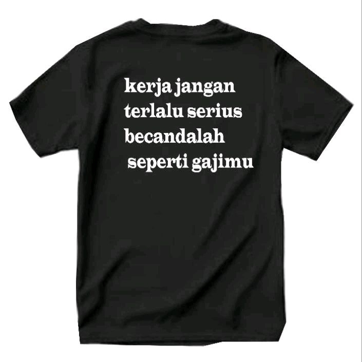 kaos bekerja becanda