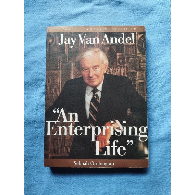 jay van andel an enteprising life