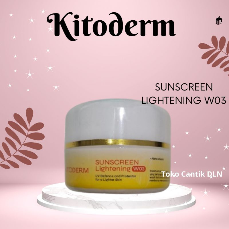 kitoderm sunscreen lightening w03 spf 30