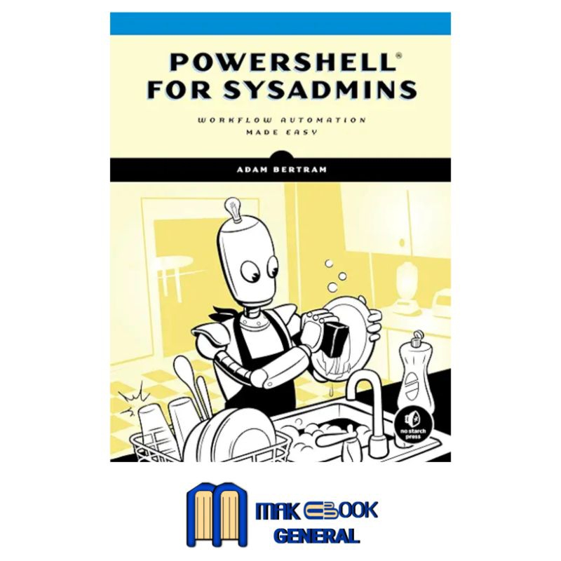 Buku PowerShell for Sysadmins: Workflow Automation Made Easy