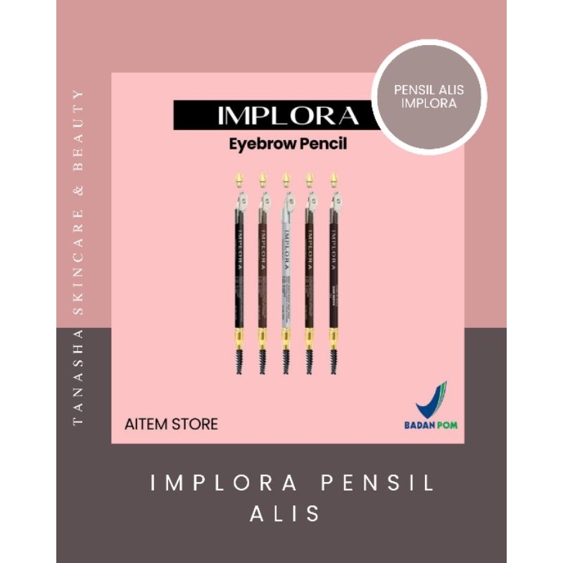 Implora Pensil Alis