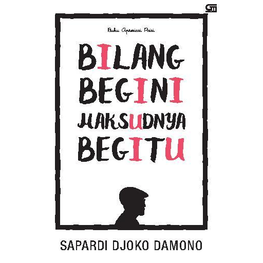 Novel Bilang Begini Maksudnya Begitu