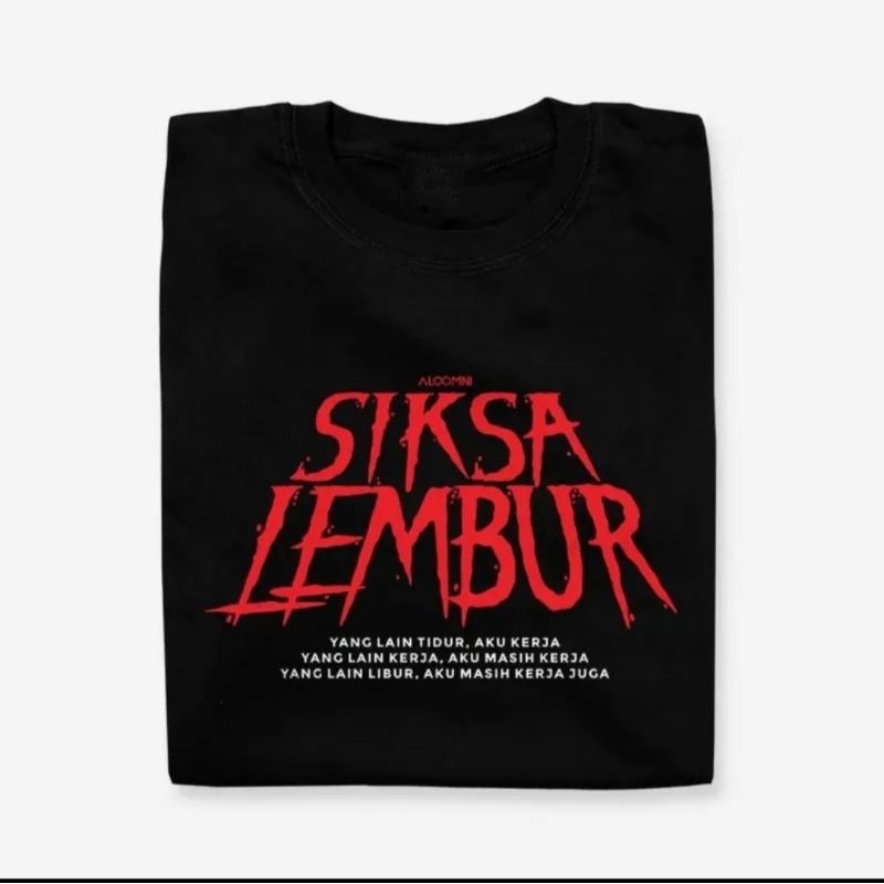 Kaos Plesetan Siksa Lembur