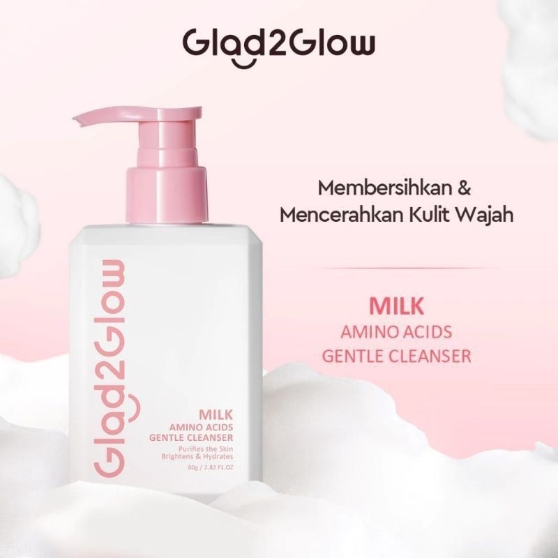 Glad2Glow Milk Cleanser
