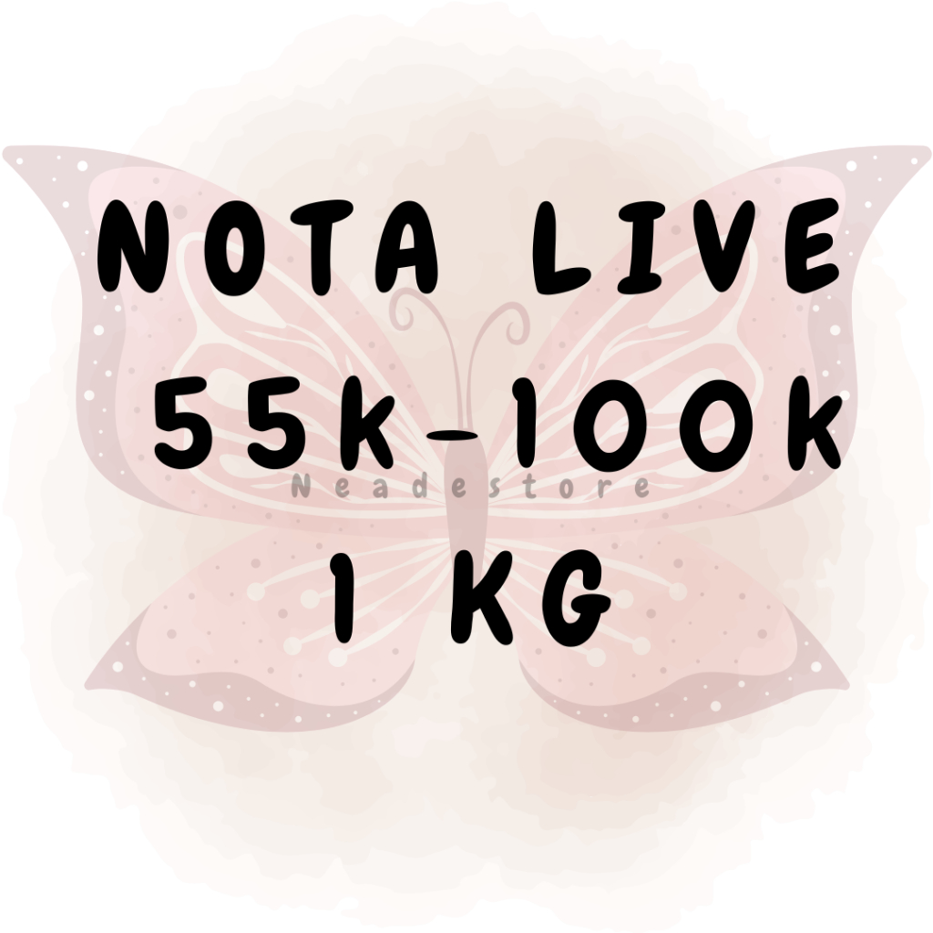 Link Nota Live 55 - 100k (+adm)