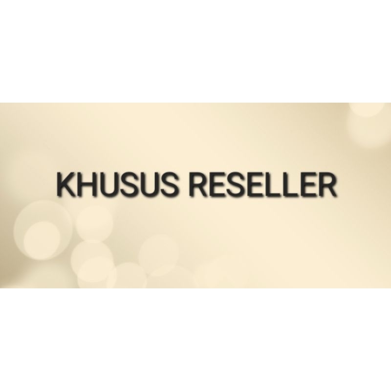 KHUSUS RESELLER