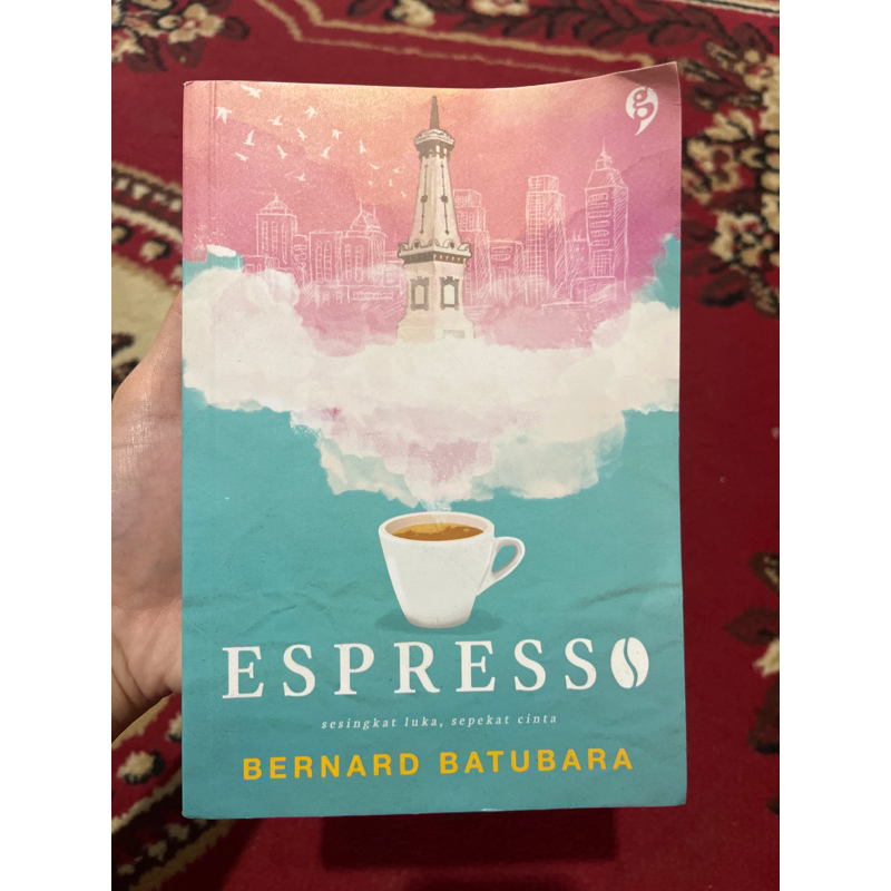 Novel Espresso - Bernard Batubara (ORIGINAL PRELOVED)