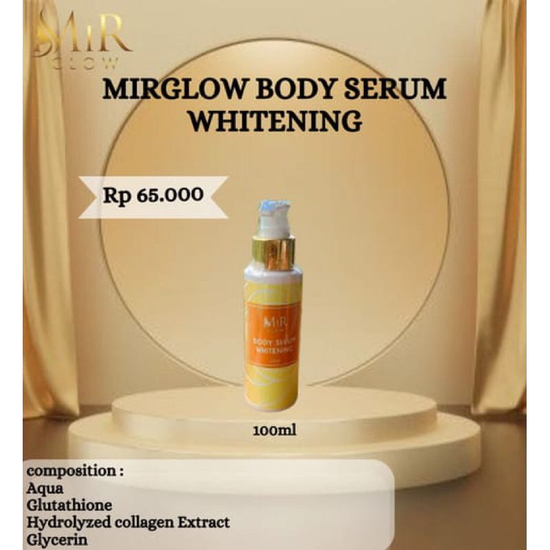 MIRGLOW BODY SERUM WHITENG