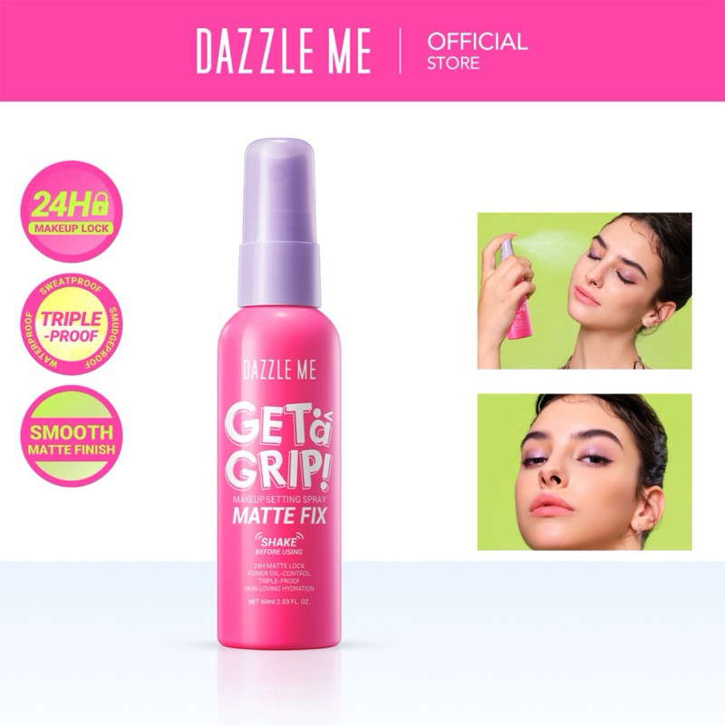 DAZZLE ME’s Get a Grip! Matte Fix Setting SprayOil-Controlled Magic with 4D