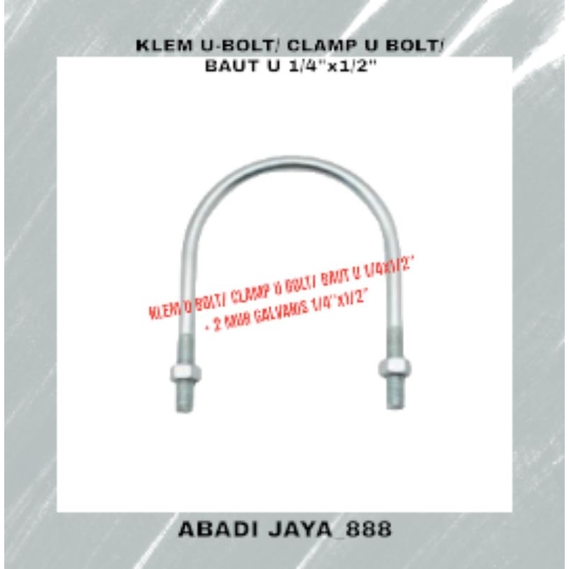 KLEM U-BOLT/ U BOLT/ BAUT U 1/4"X1/2"