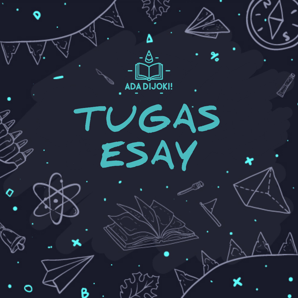 BUAT TUGAS ESAY | ADJK