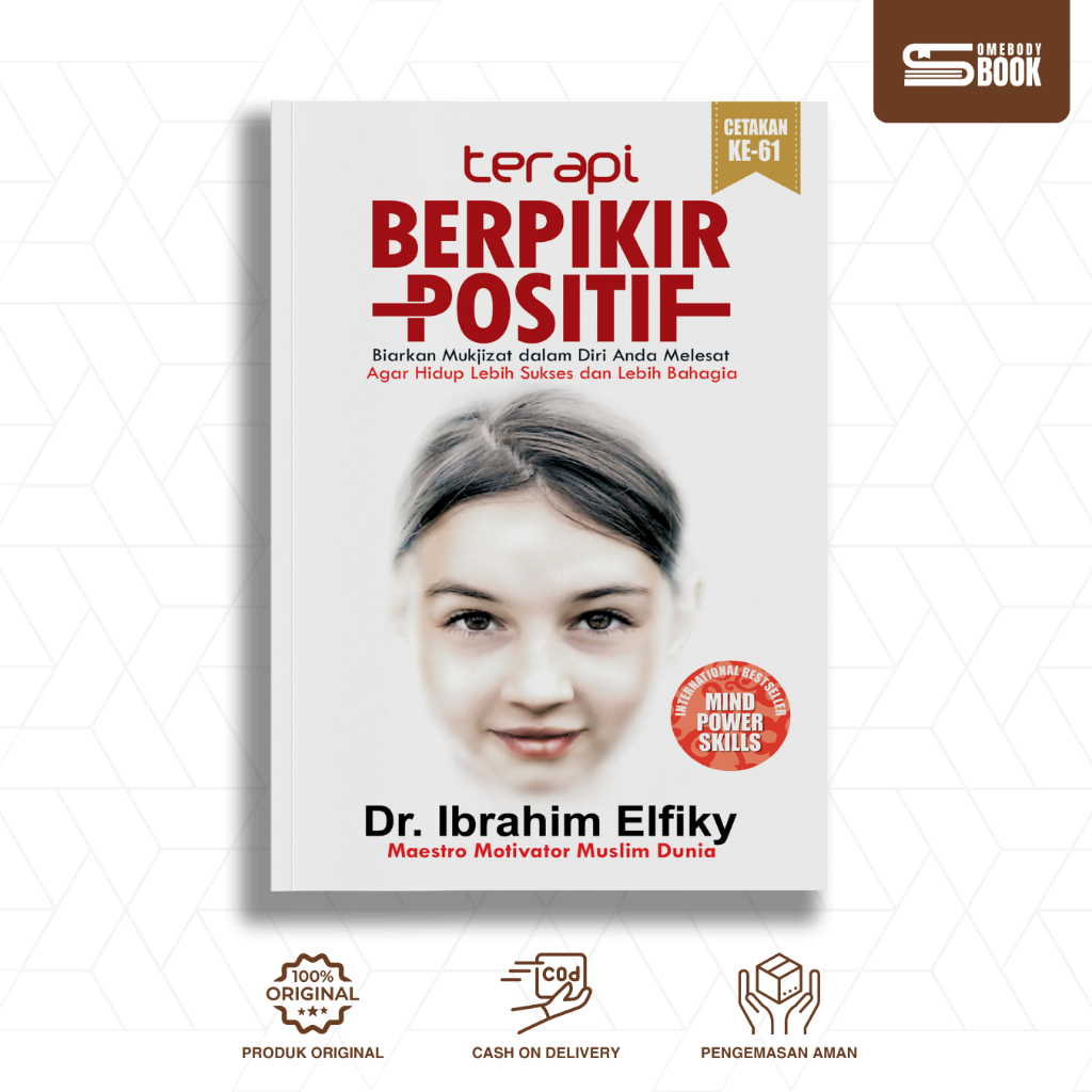 Terapi Berpikir Positif - Dr. Ibrahim Elfiky