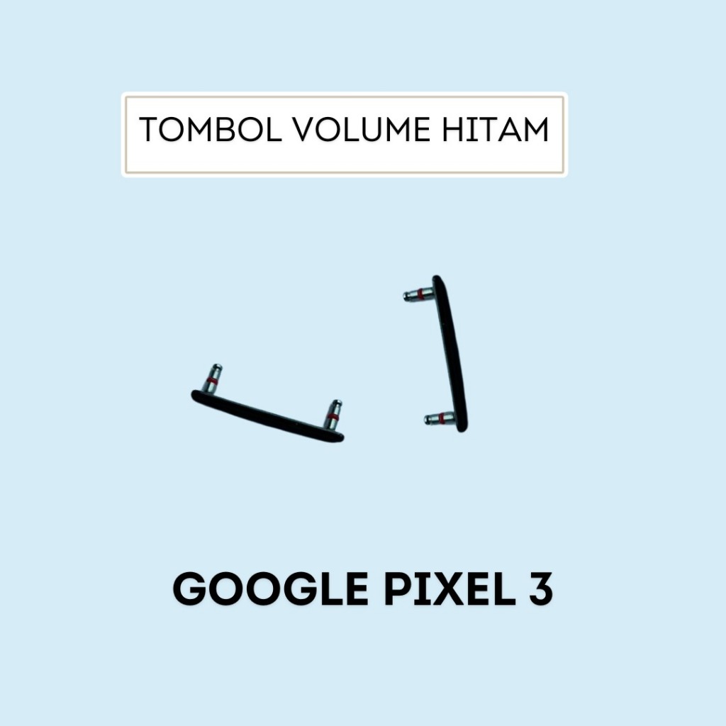SPAREPART TOMBOL VOLUME GOOGLE PIXEL 3