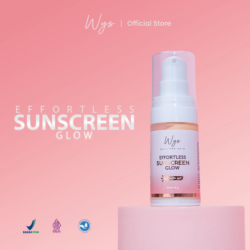 WYS EFFORTLESS SUNSCREEN GLOW (kemasan baru)