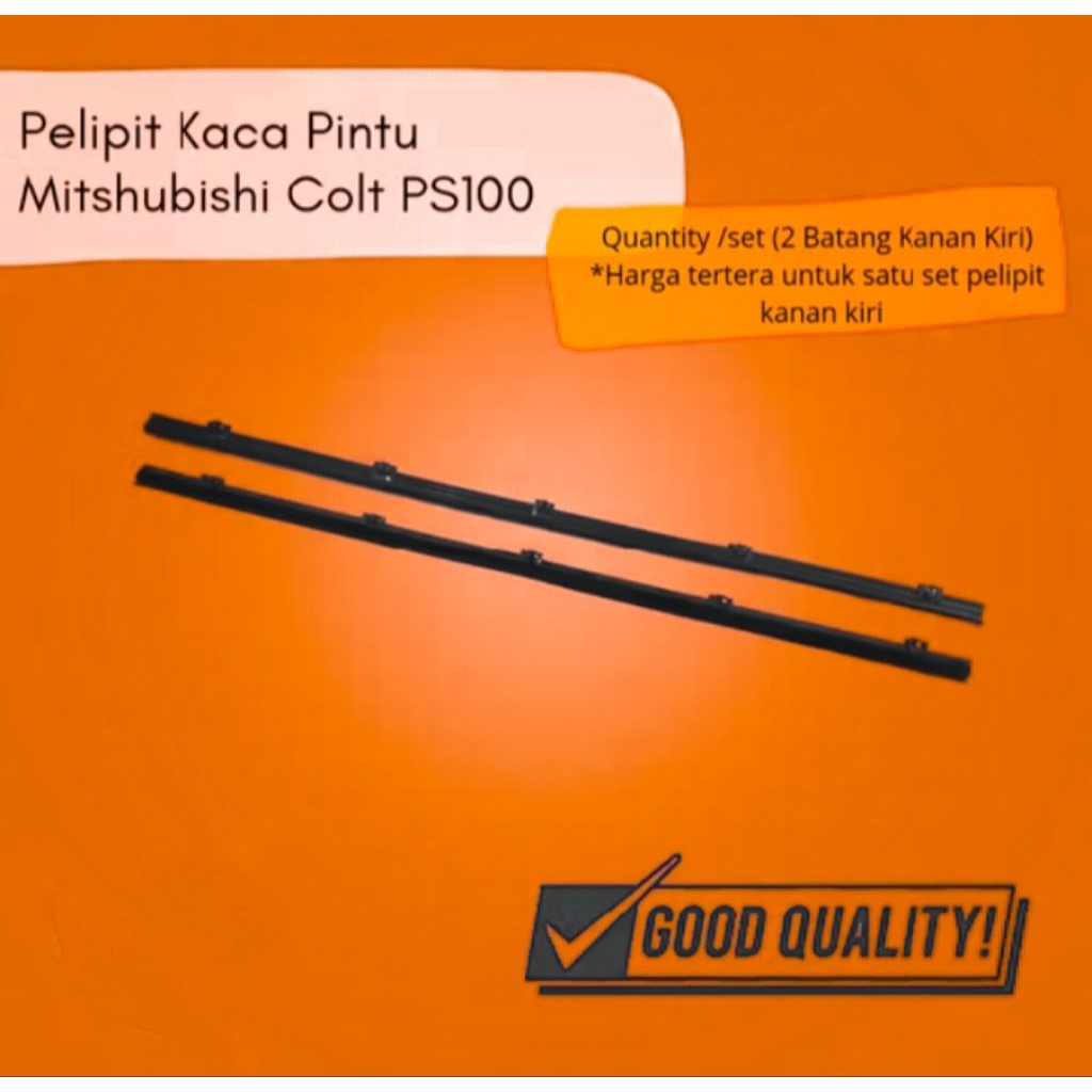 pelipit kaca luar ps100/batang