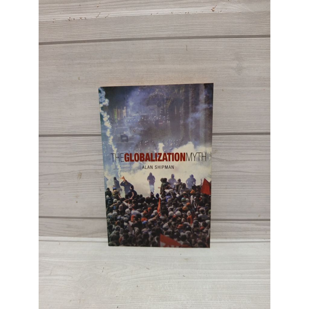 The globalization myth by Alan shipman