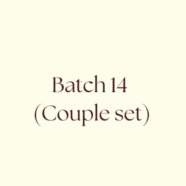 Batch 14 (couple set)