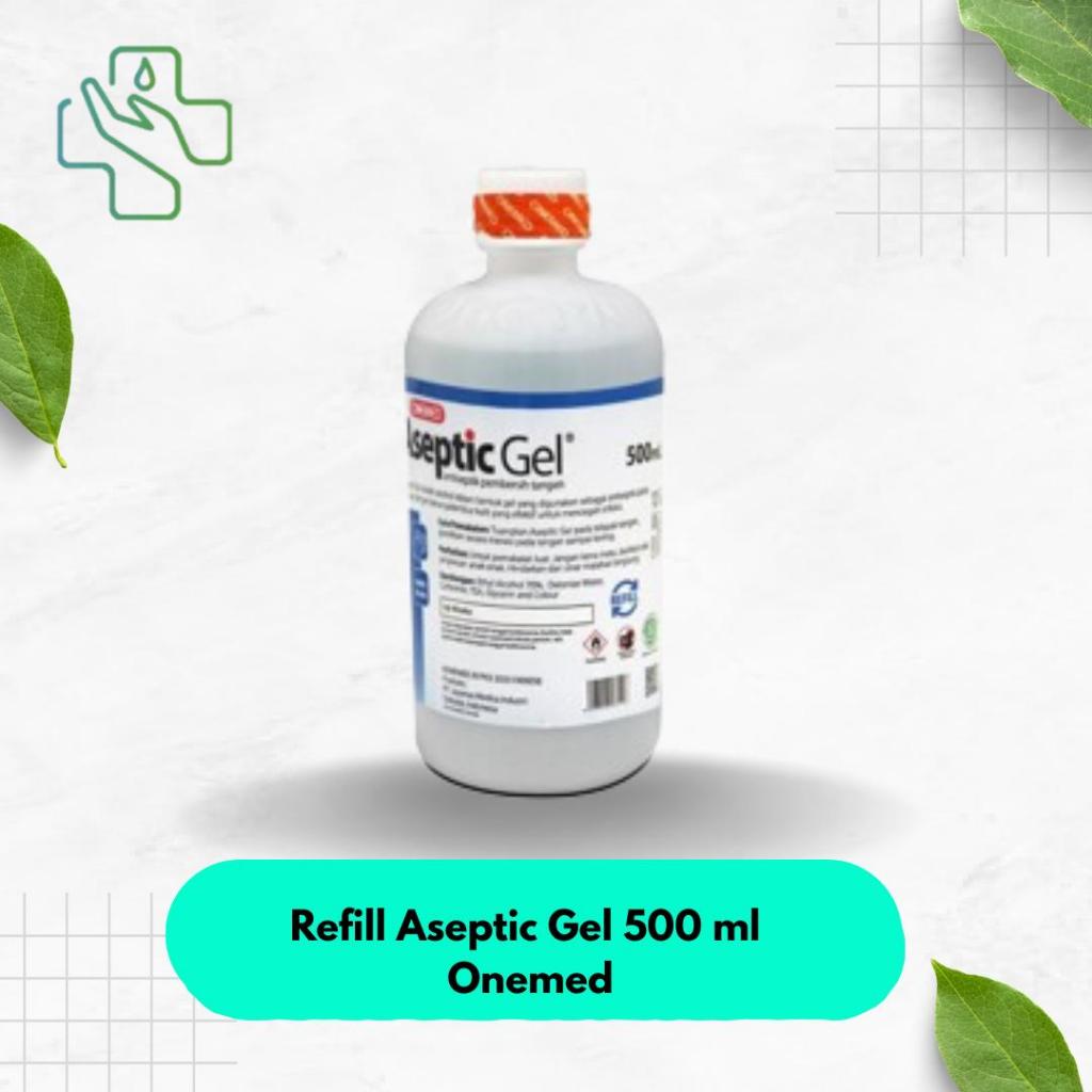 Refill Aseptic Gel 500 ml ONEMED