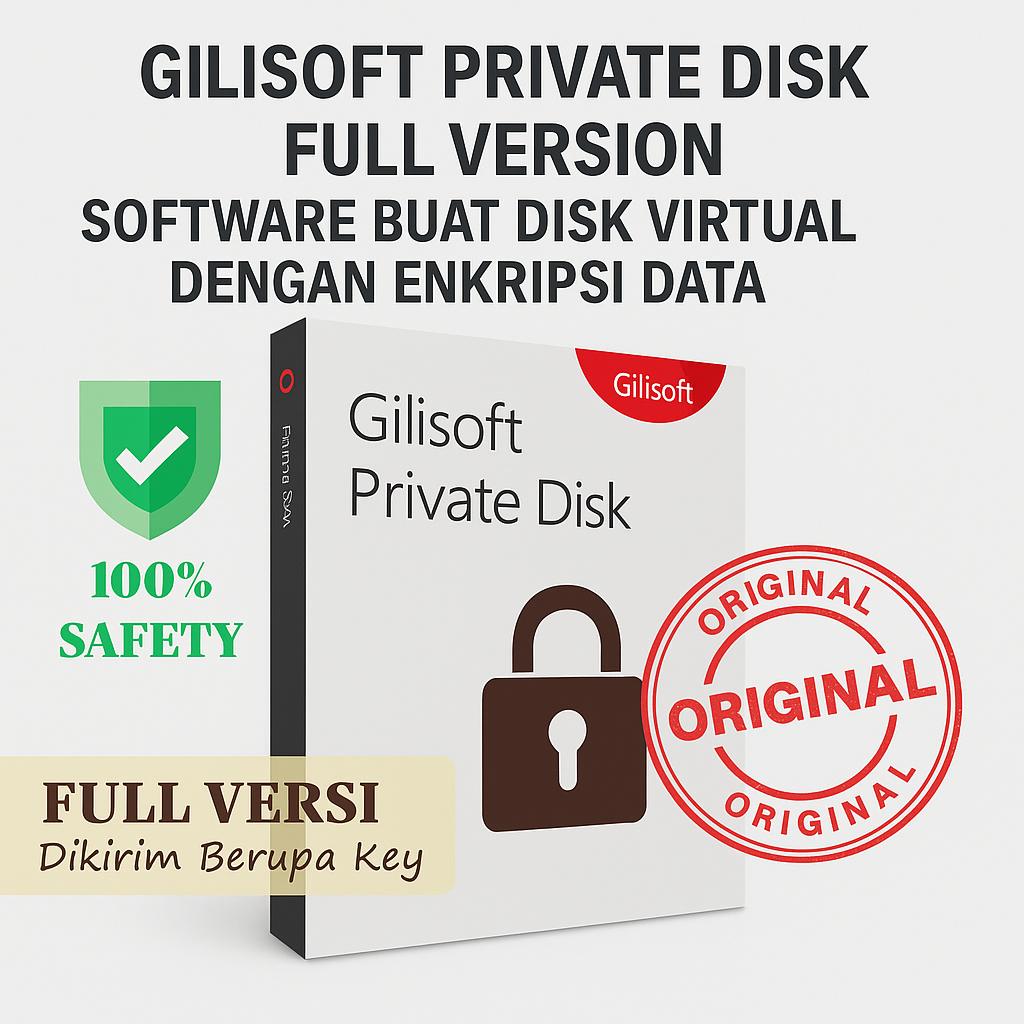 GILISOFT PRIVATE DISK FULL VERSION - SOFTWARE BUAT DISK VIRTUAL DENGAN ENKRIPSI DATA