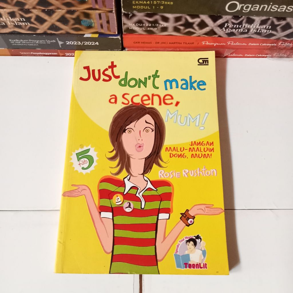 JUST DONT MAKE A SCENE MUM