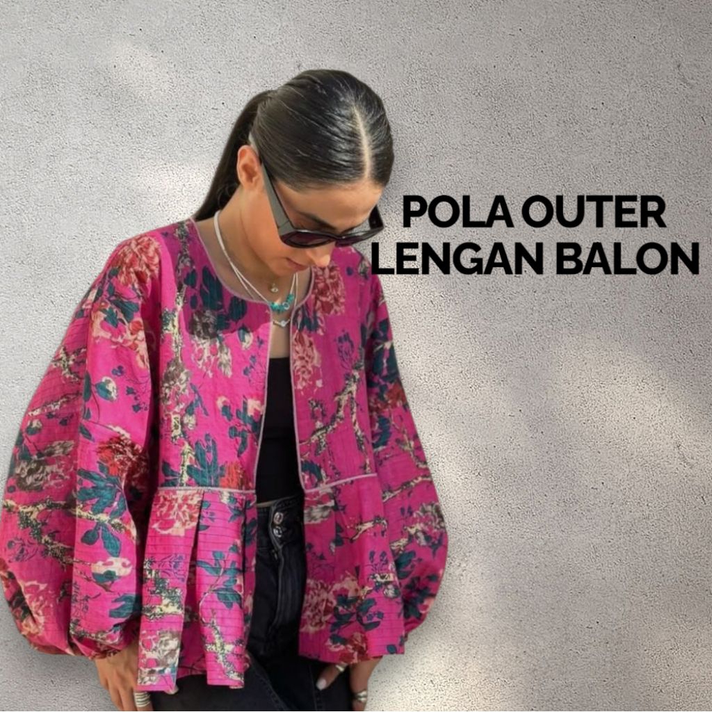 POLA OUTER LENGAN BALON