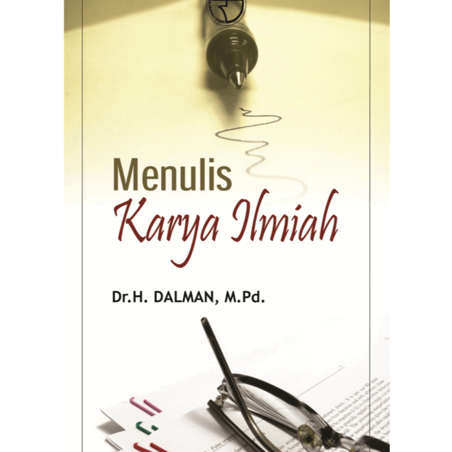 Menulis Karya Ilmiah – Dalman - RJ
